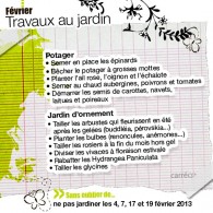 Travaux de février au jardin Le mois de février réserve parfois des surprises car l’hiver n’est pas fini. Il est préférable de retarder les travaux de taille au jardin dans certaines régions car le froid...